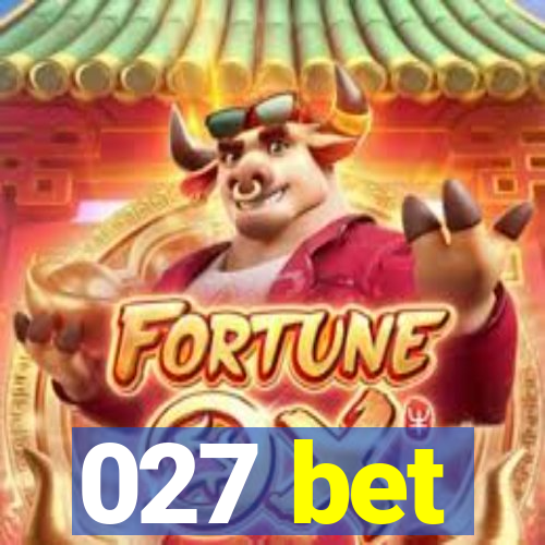 027 bet